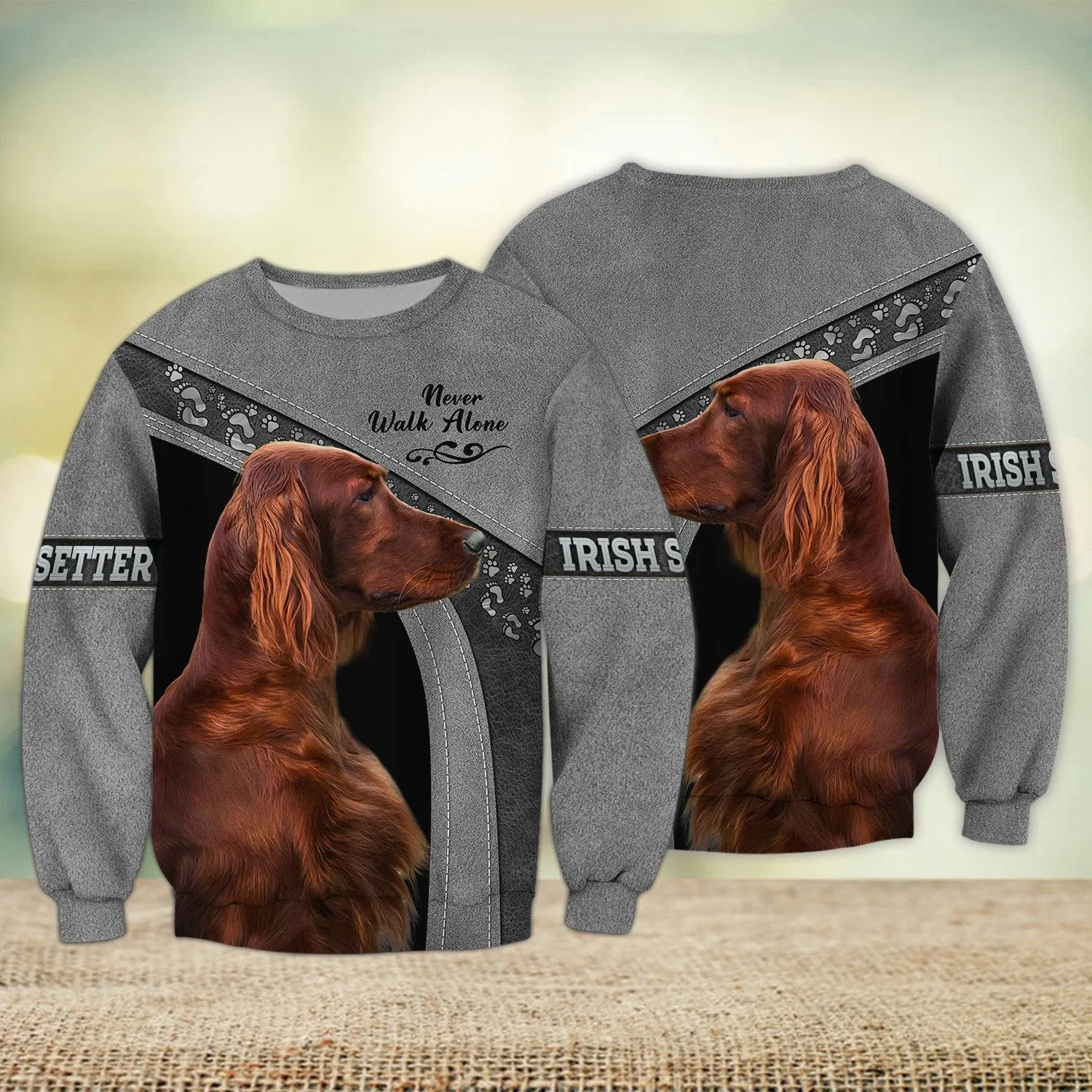 Irish Setter Love Multicolor Never Walk Alone 3D Full Print Sweatshirt