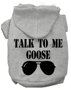 Talk To Me Goose Screen Print Dog Hoodie Grey Xxl